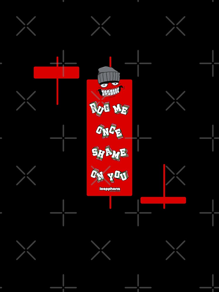 Rug me once, shame on you. - V3 by loopphoria T-Shirts, Hoodie, Sweatshirt | BlankRebels.com (Image 3)