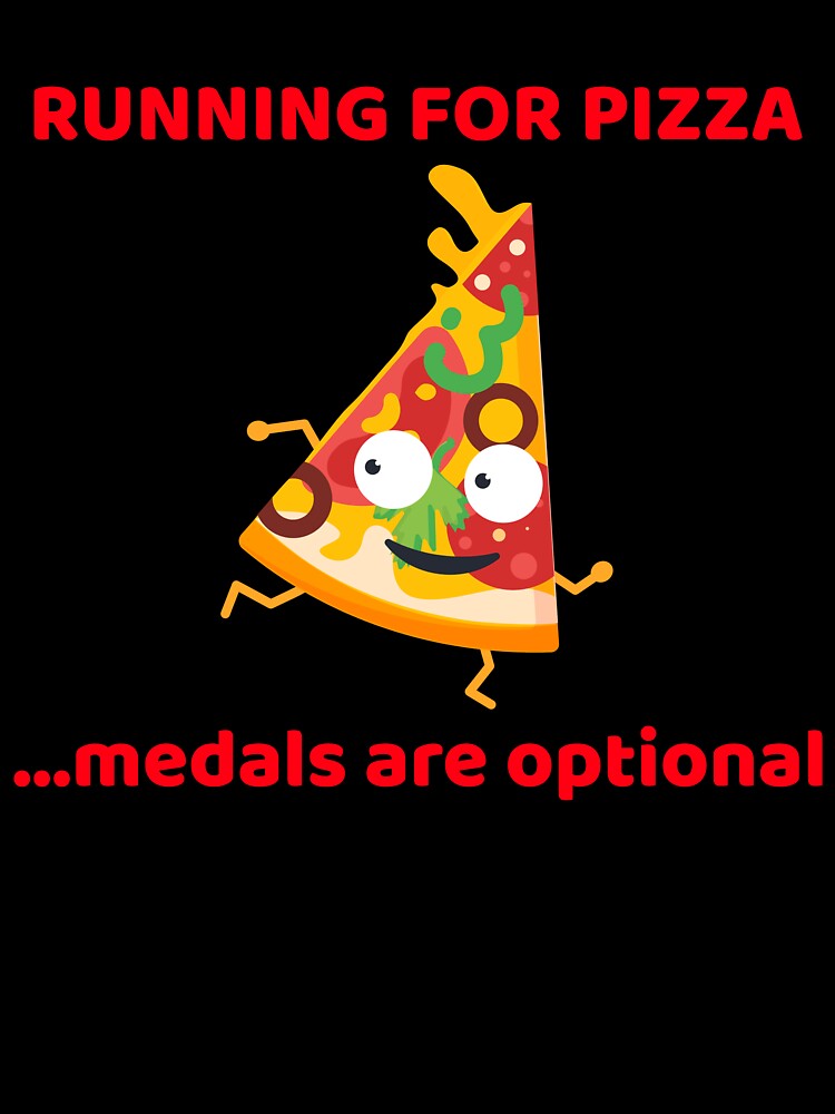 Running for Pizza medals are optional by JMBoy T-Shirts, Hoodie, Sweatshirt | BlankRebels.com (Image 3)