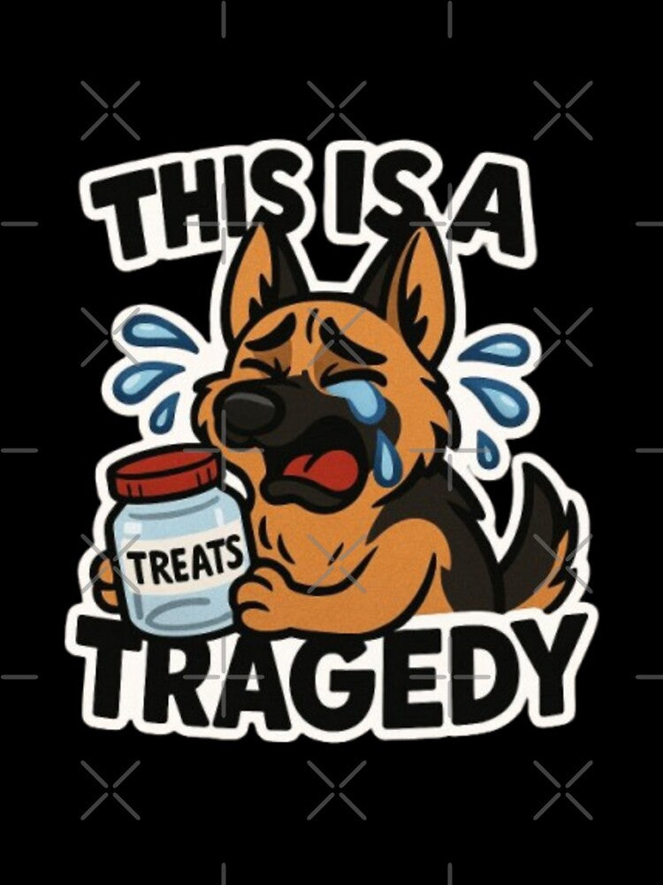 This Is a Tragedy – Funny Cute German Shepherd Dog Humor Sarcastic GSD Design by Typologystudios T-Shirts,... (Image 3)