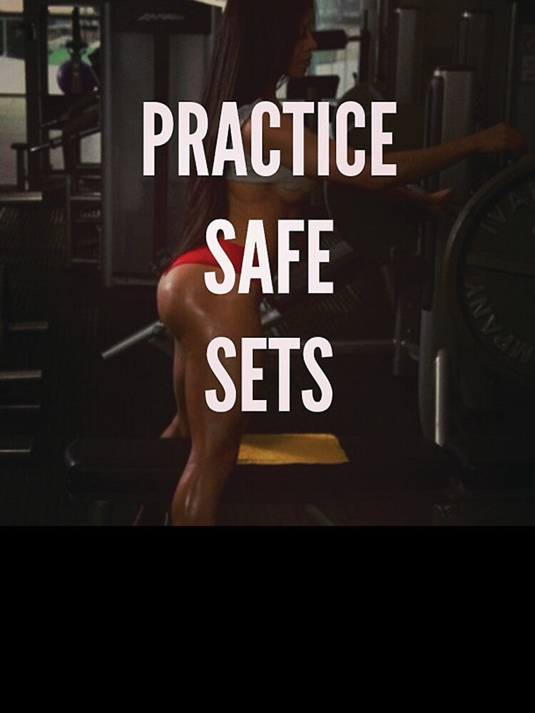 Practice Safe Sets - Bodybuilding Inspirational Quote by superfitstuff T-Shirts, Hoodie, Sweatshirt (Image 3)