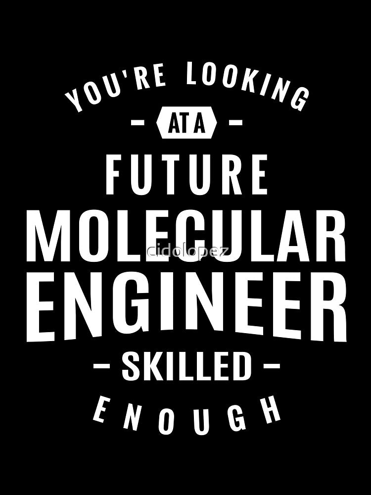 Molecular Engineer by cidolopez T-Shirts, Hoodie, Sweatshirt | BlankRebels.com (Image 3)