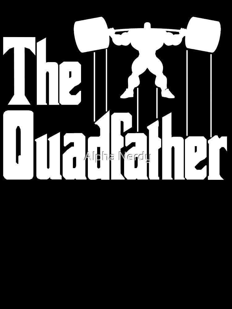 The Quadfather by Alpha Nerdy T-Shirts, Hoodie, Sweatshirt | BlankRebels.com (Image 3)