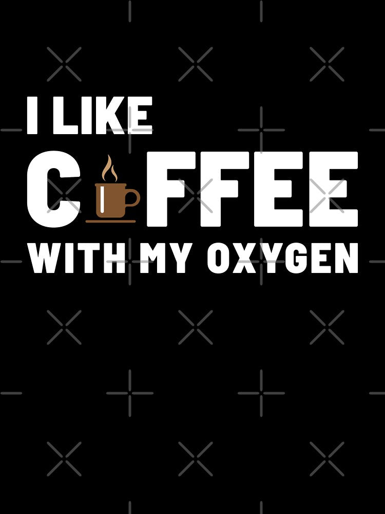 I Like Coffee With My Oxygen by Denti Kanys ⭐⭐⭐⭐⭐ T-Shirts, Hoodie, Sweatshirt | BlankRebels.com (Image 3)