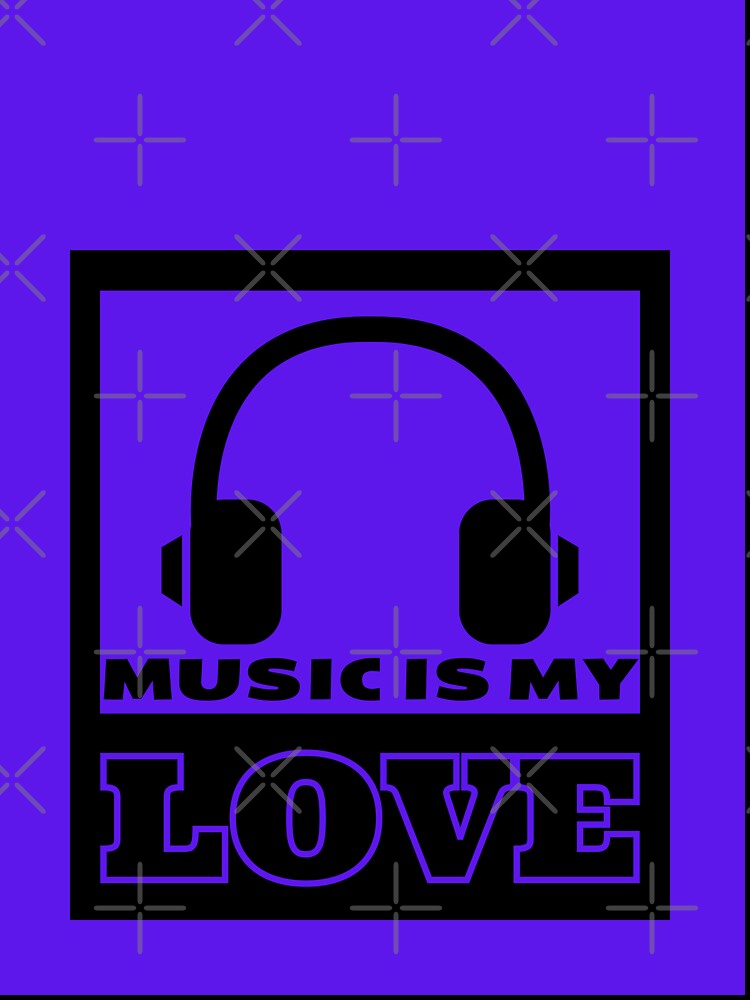 Music Is My Love Quote Blue Graphic by MotionWaves T-Shirts, Hoodie, Sweatshirt | BlankRebels.com (Image 3)