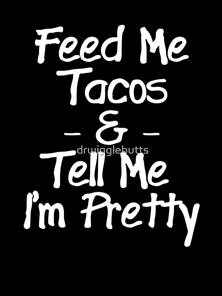 Funny Taco Design Women Taco Lover Shirt by drwigglebutts Hoodie, Sweatshirt | BlankRebels.com (Image 3)