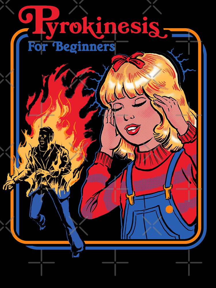 Pyrokinesis for Beginners by Steven Rhodes T-Shirts, Hoodie, Sweatshirt | BlankRebels.com (Image 3)