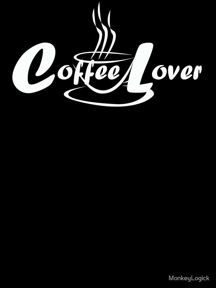 Coffee Lover by MonkeyLogick T-Shirts, Hoodie, Sweatshirt | BlankRebels.com (Image 3)