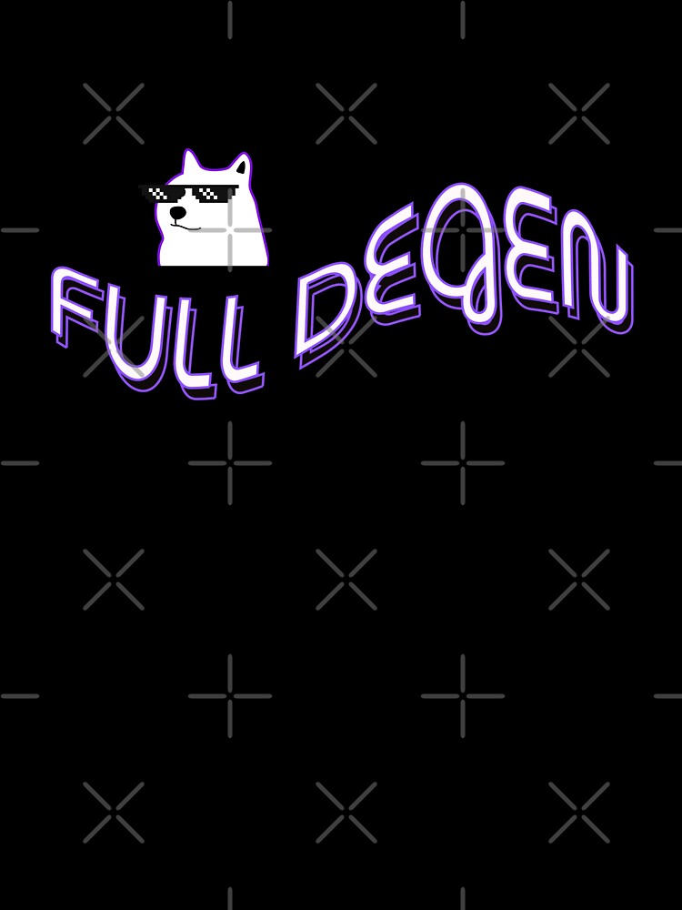 Full Degen Mode – Meme It Till You Make It by loopphoria T-Shirts, Hoodie, Sweatshirt | BlankRebels.com (Image 3)