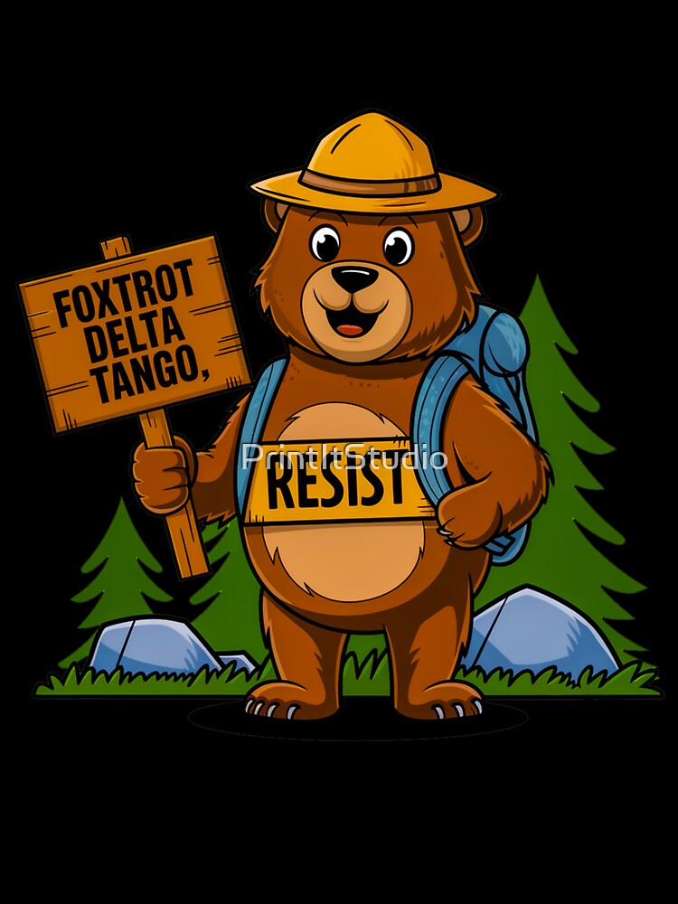 Funny FDT Resist Bear T Shirt Delta Tango National Parks Hoodie by PrintItStudio Sweatshirt | BlankRebels.com (Image 3)