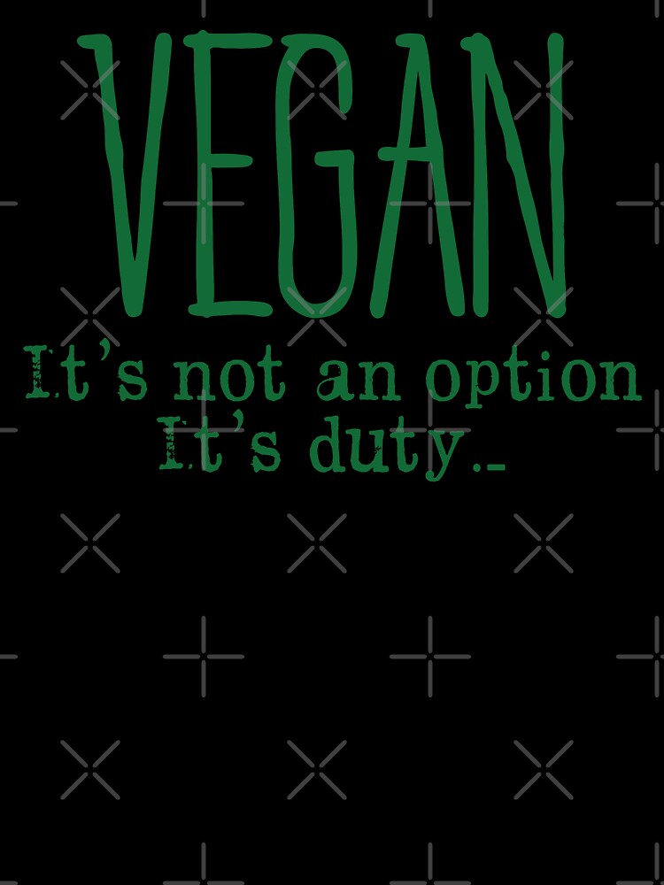 Vegan...Not an Option! Veganism Quote by EddieBalevo T-Shirts, Hoodie, Sweatshirt | BlankRebels.com (Image 3)