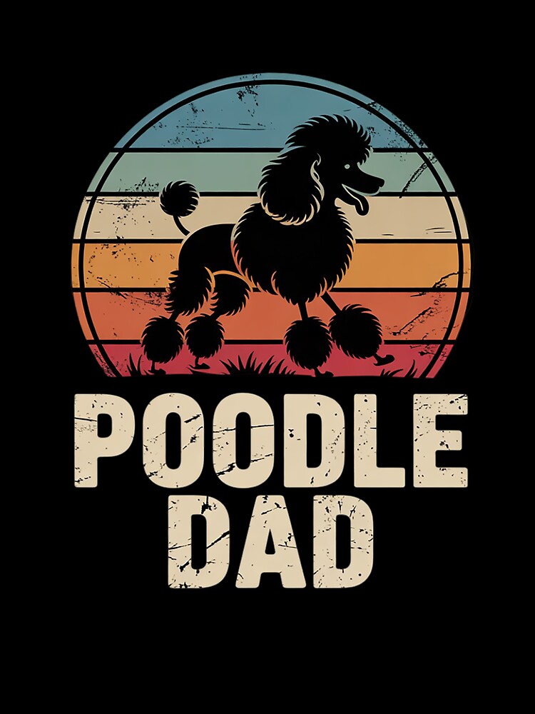 Poodle Dad - Vintage Father's Day Puppy Owner Pet Love by RuthGAArt T-Shirts, Hoodie, Sweatshirt | BlankRebels.com (Image 3)