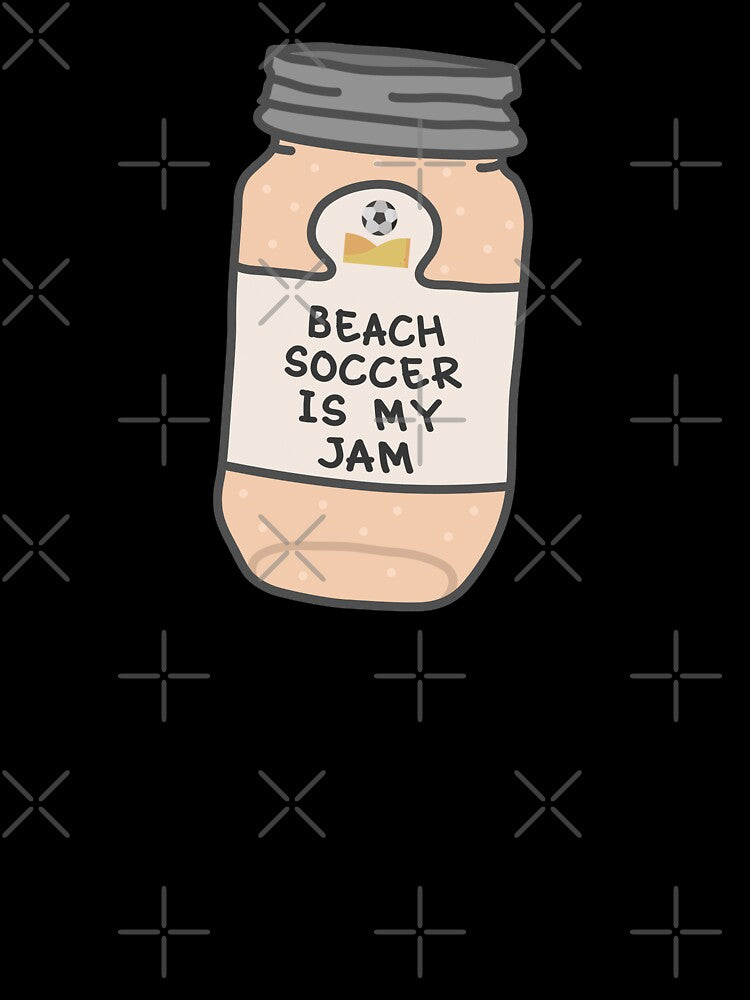 Beach Soccer Is My Jam by orlumbuspirate