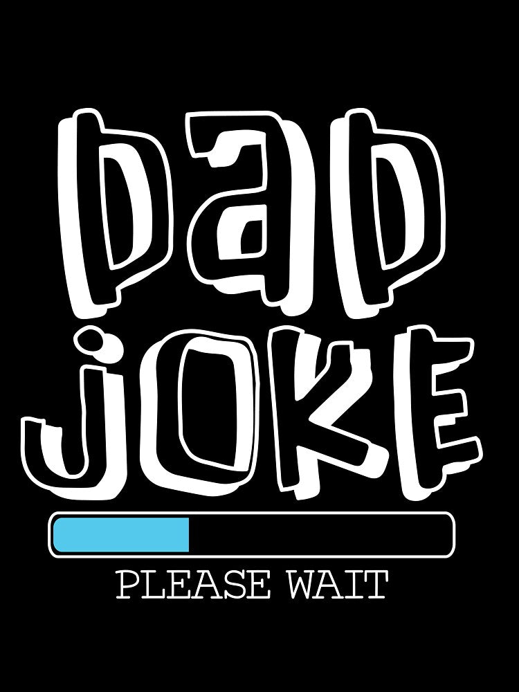Dad joke loading please wait  ,funny gift ,gifts idea ,gift for her ,gift for him, love, for girl ,for boy, for... (Image 3)