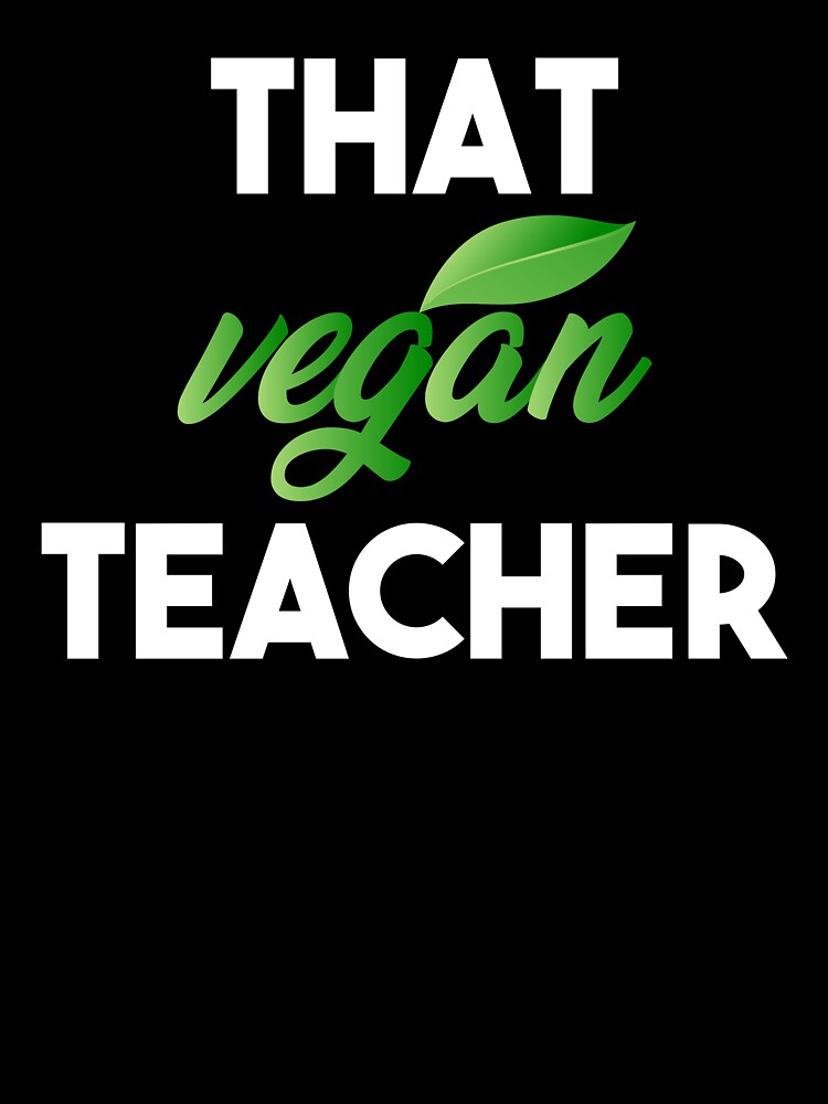 That Vegan Teacher, That vegan teacher birthday by MADILIFSD T-Shirts, Hoodie, Sweatshirt | BlankRebels.com (Image 3)