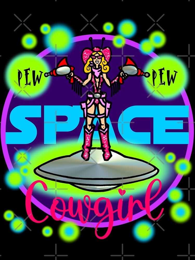 Space Cowgirl by sandpiperstudio T-Shirts, Hoodie, Sweatshirt | BlankRebels.com (Image 3)