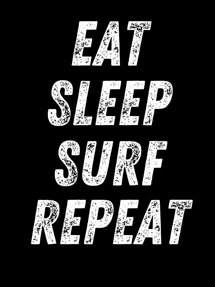 Eat Sleep Surf Repeat T-Shirts, Hoodie, Sweatshirt