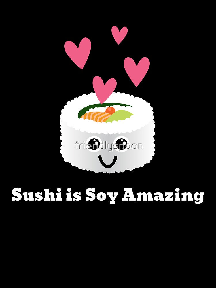 Sushi is Soy Amazing by friendlyspoon T-Shirts, Hoodie, Sweatshirt | BlankRebels.com (Image 3)