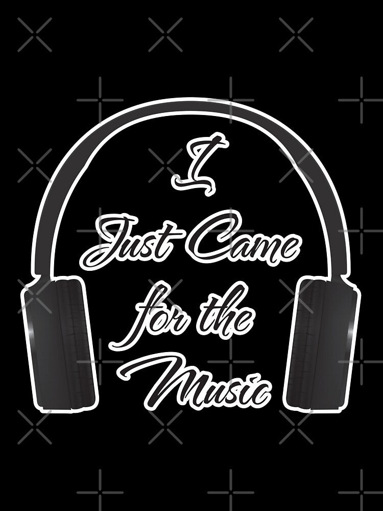 I just came for the Music - Design | Dj gear by onjcdesign T-Shirts, Hoodie, Sweatshirt | BlankRebels.com (Image 3)