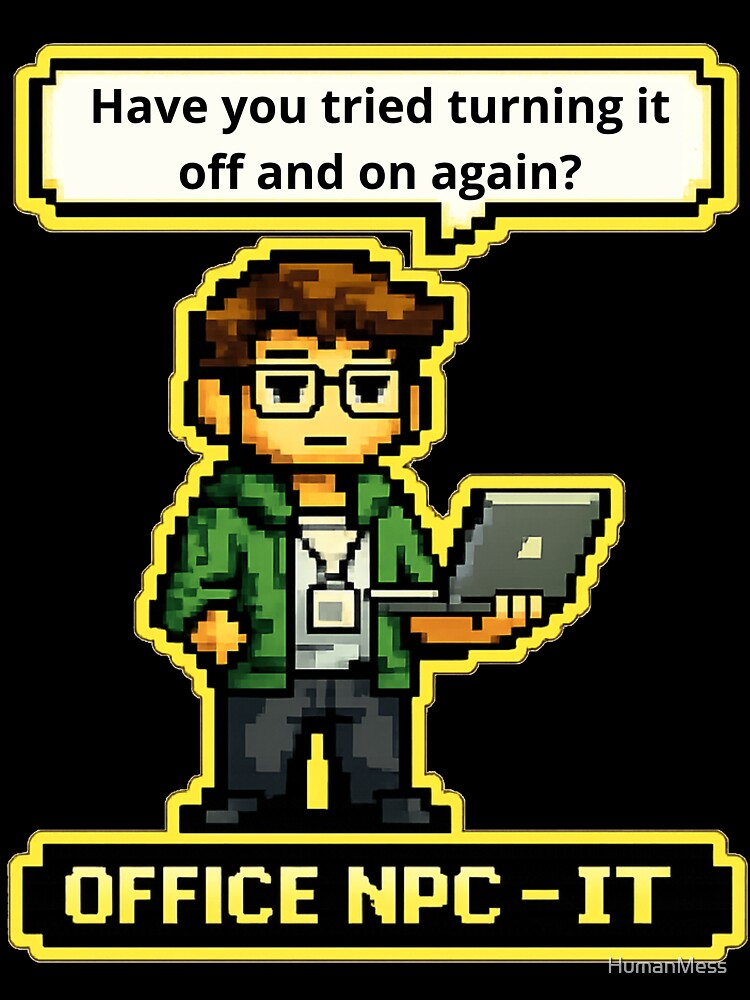 Office NPC - IT Support pixel art humor designe by HumanMess T-Shirts, Hoodie, Sweatshirt | BlankRebels.com (Image 3)