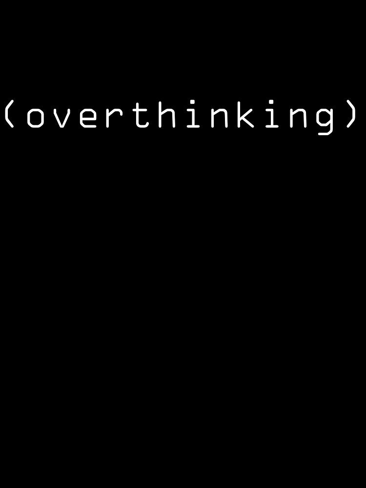 (overthinking) by BritySpear T-Shirts, Hoodie, Sweatshirt | BlankRebels.com (Image 3)
