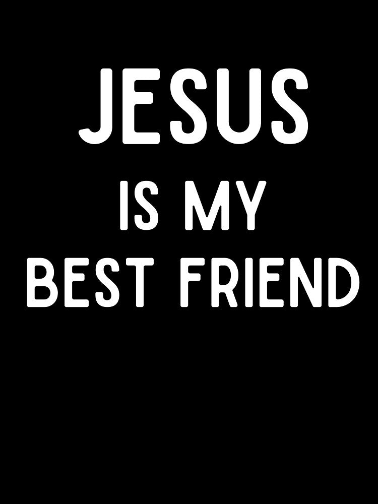 JESUS is my Best Friend by GoldenPearPress T-Shirts, Hoodie, Sweatshirt | BlankRebels.com (Image 3)