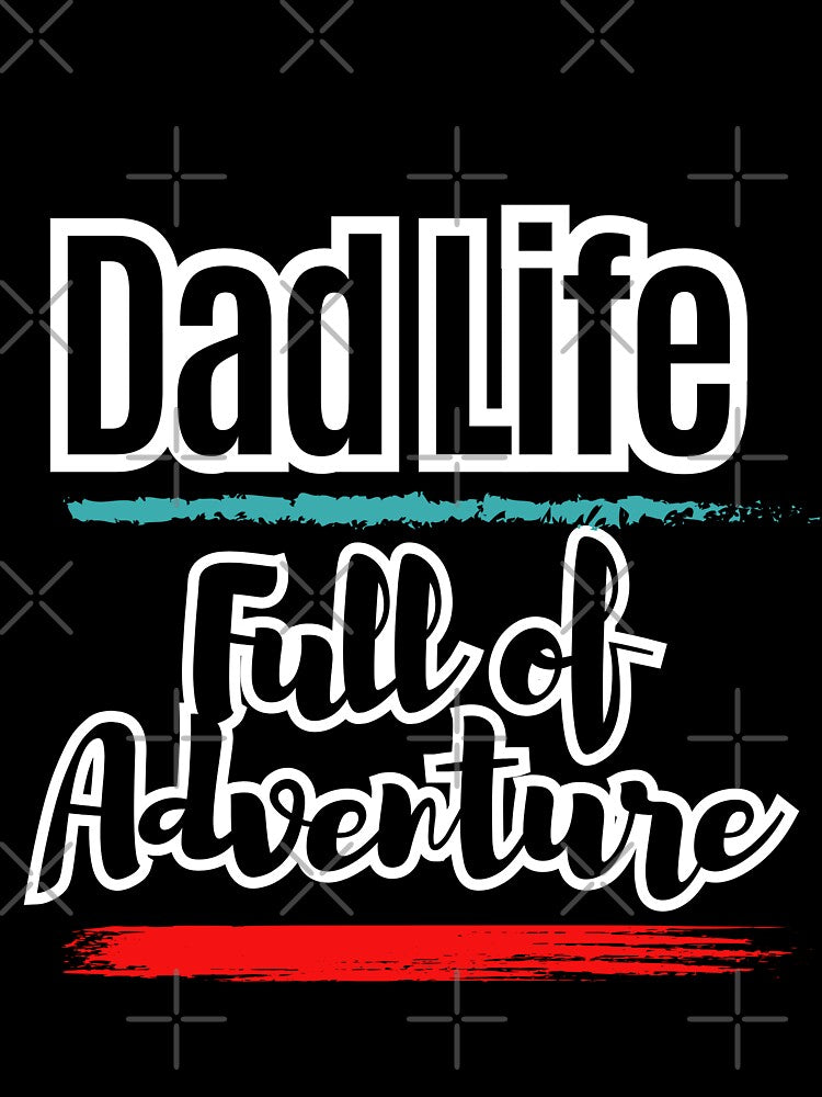 Dad Life Full of Adventure Father's Day I Love Dad Cool Dad by Lumiawaves T-Shirts, Hoodie, Sweatshirt (Image 3)