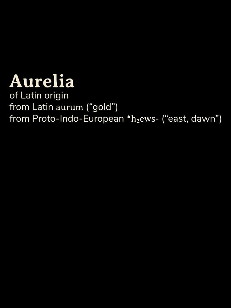 Aurelia name etymology by YourNameStory T-Shirts, Hoodie, Sweatshirt | BlankRebels.com (Image 3)