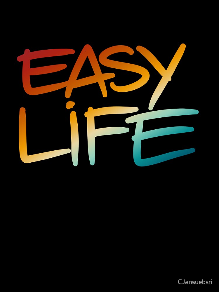 Easy Life, Hand Writing by CJansuebsri T-Shirts, Hoodie, Sweatshirt | BlankRebels.com (Image 3)