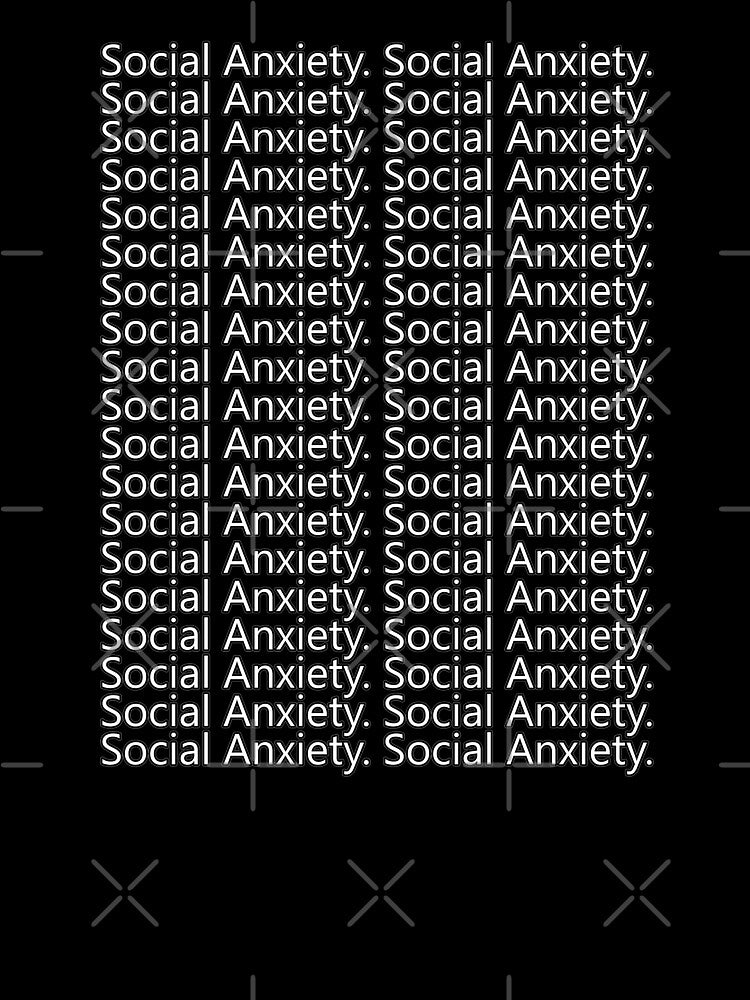 Social anxiety by Pranksnbk T-Shirts, Hoodie, Sweatshirt | BlankRebels.com (Image 3)