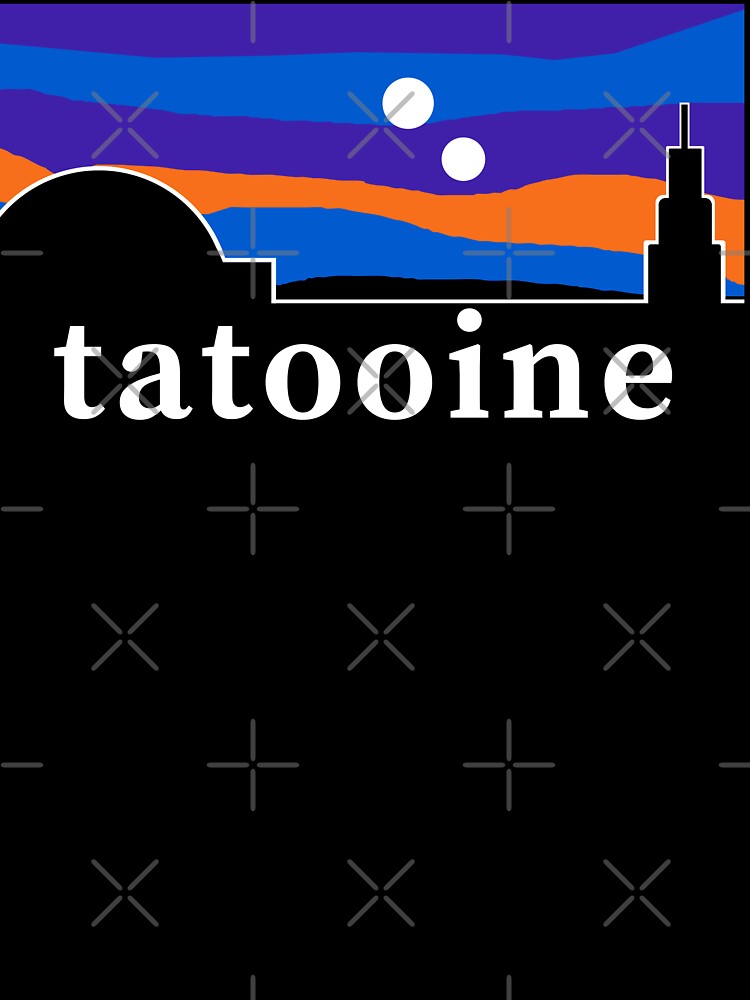 Tatooine - Fun Pop Culture Design by Adonalyn