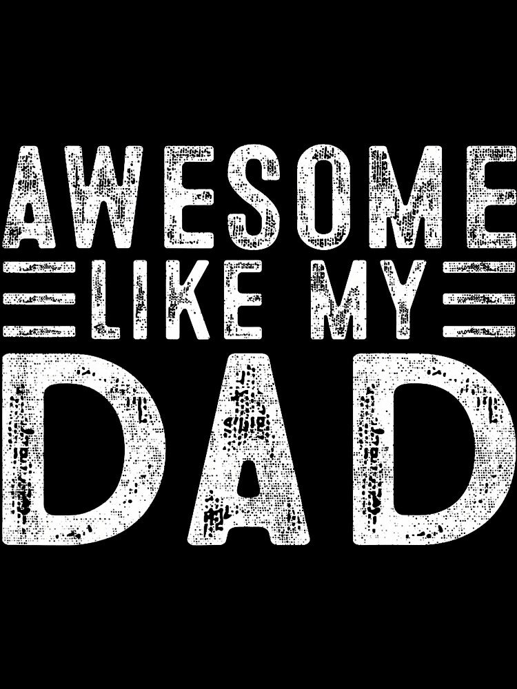 Awesome Like My Dad Father Funny Cool by vaharisanic T-Shirts, Hoodie, Sweatshirt | BlankRebels.com (Image 3)