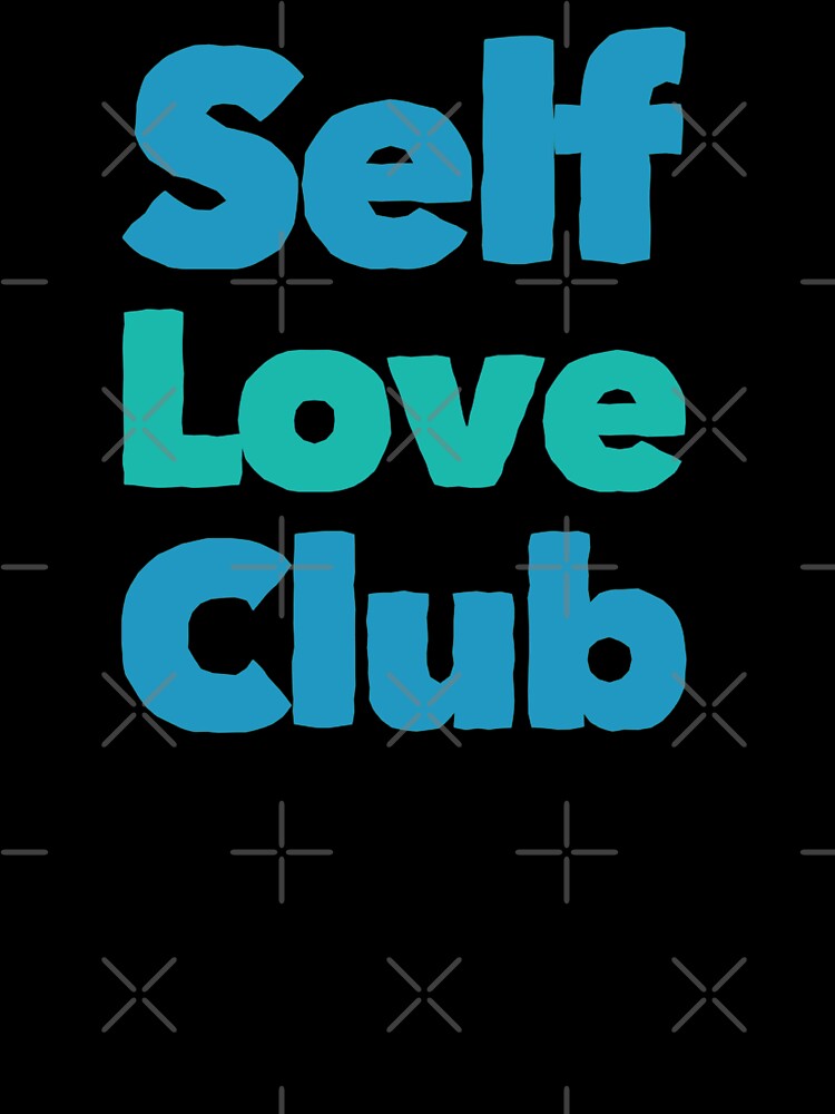 Self Love Club 2 by PetitePeche T-Shirts, Hoodie, Sweatshirt | BlankRebels.com (Image 3)