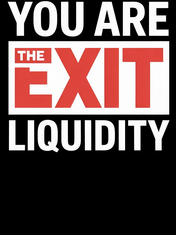 You Are The Exit Liquidity Gift For A Crypto Trade by MeadowMeadow T-Shirts, Hoodie, Sweatshirt | BlankRebels.com (Image 3)