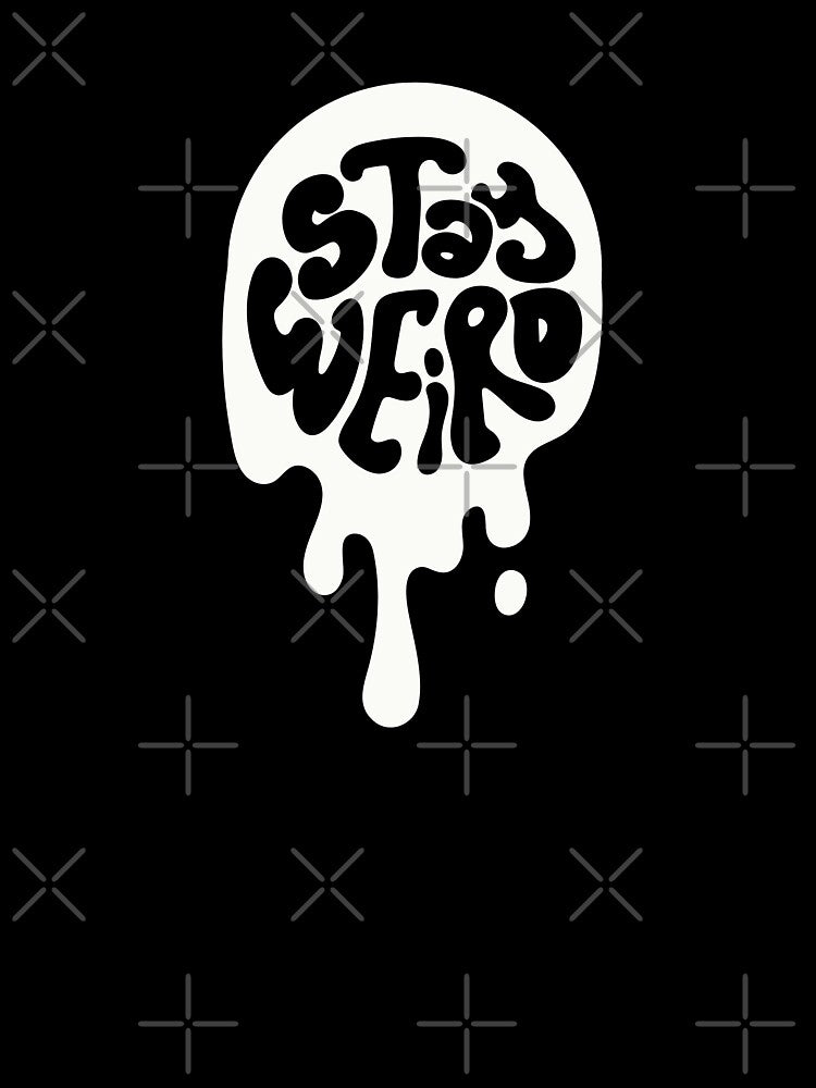 STAY WEIRD – Bold & Unique Streetwear Graphic Tee by BOSSDOT Hoodie, Sweatshirt | BlankRebels.com (Image 3)