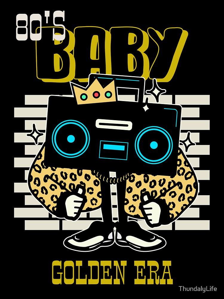 80's baby by ThundalyLife T-Shirts, Hoodie, Sweatshirt | BlankRebels.com (Image 3)