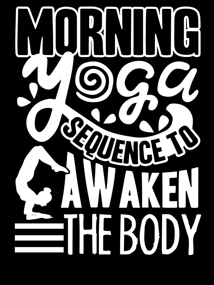Yoga - Yoga Morning Sequence To Awaken The Body by UnknownArtistt T-Shirts, Hoodie, Sweatshirt | BlankRebels.com (Image 3)