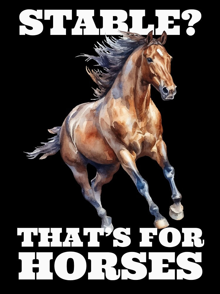 Stable? That’s For Horses by pUNKnown