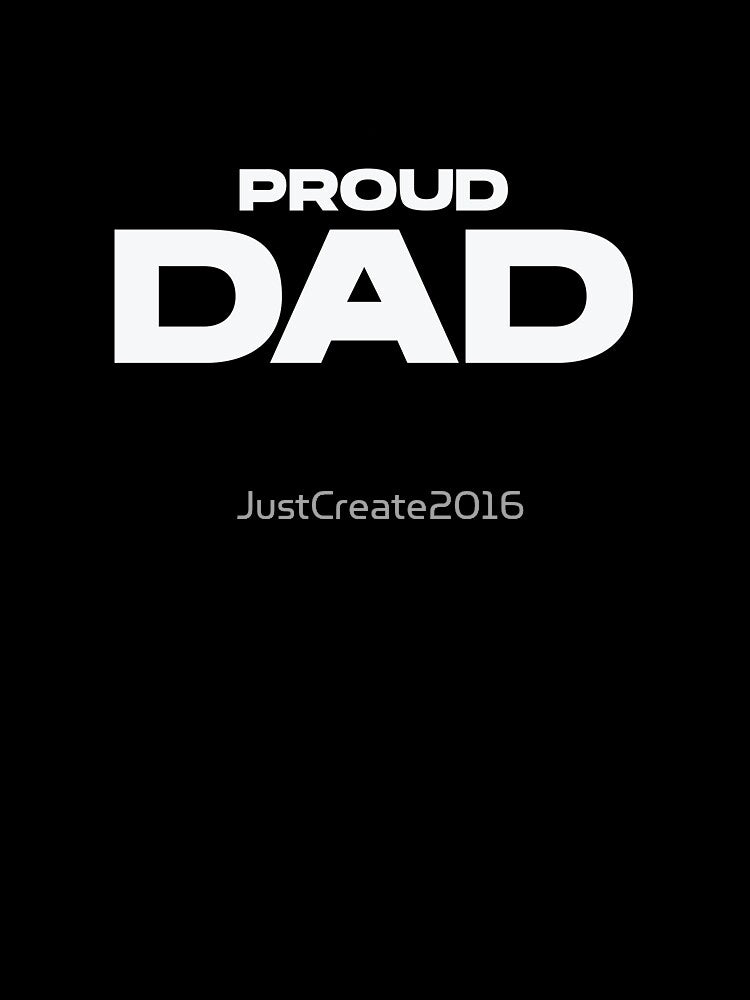Proud Dad - Love being dad by JustCreate2016 T-Shirts, Hoodie, Sweatshirt | BlankRebels.com (Image 3)