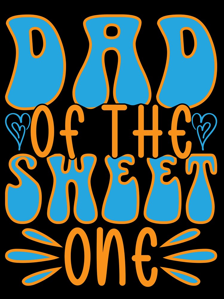 Dad of the Sweet One by Moremon T-Shirts, Hoodie, Sweatshirt | BlankRebels.com (Image 3)
