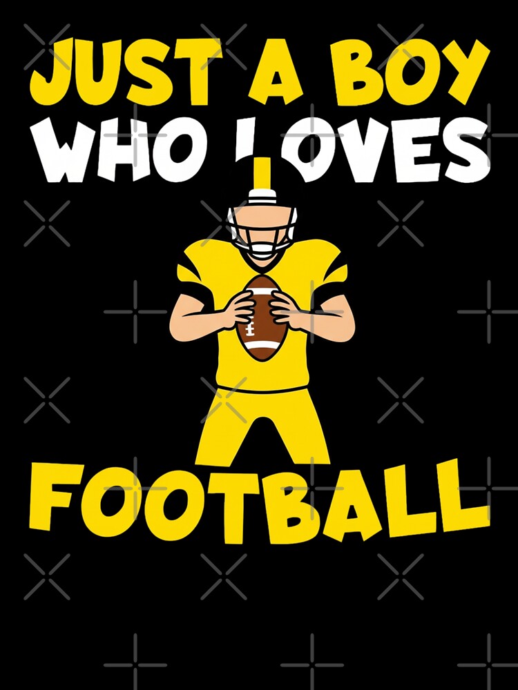 Just A Boy Who Loves Football by Gogetgiggles T-Shirts, Hoodie, Sweatshirt | BlankRebels.com (Image 3)