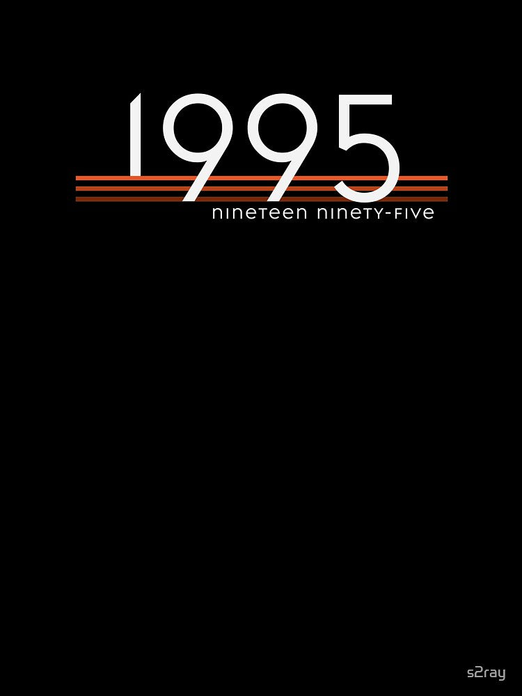 1995 by Art by s2ray T-Shirts, Hoodie, Sweatshirt | BlankRebels.com (Image 3)