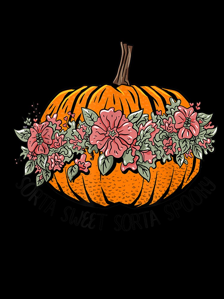 Sorta Sweet Sorta Spooky Pumpkin Flower Halloween Floral by Jonahjimenez T-Shirts, Hoodie, Sweatshirt (Image 3)