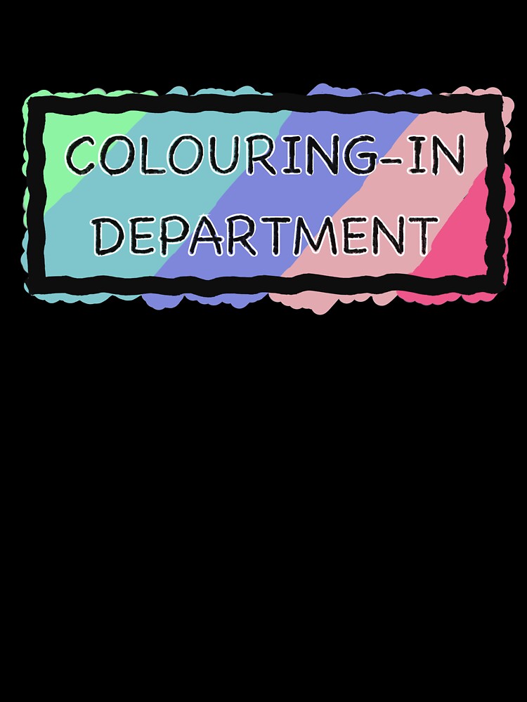 Colouring-in Department by jakeonredbubble