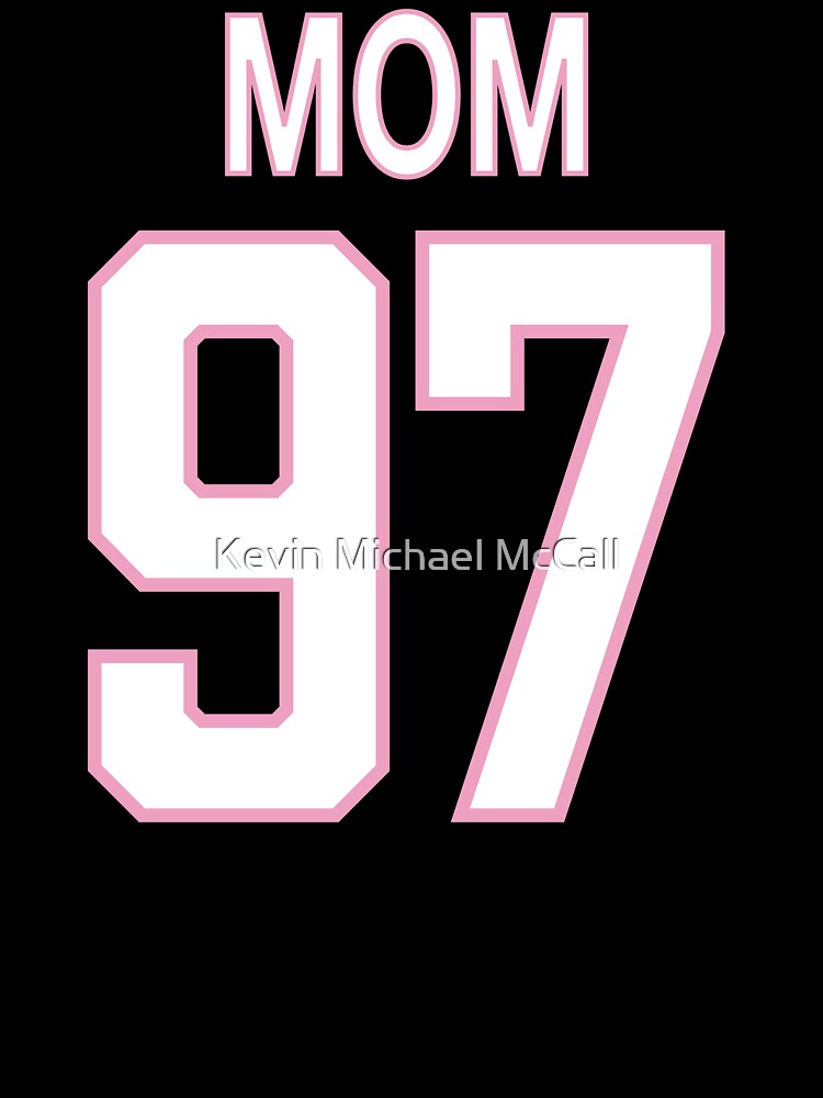 Mom Number 97 Sports Design by Kevin Michael McCall