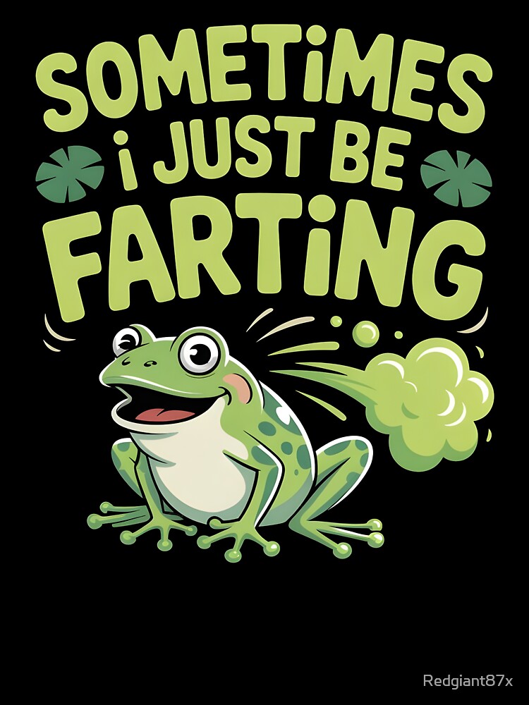 Sometimes I Just Be Farting Funny Vintage Frog – Meme Lover Edition by Redgiant87x T-Shirts, Hoodie, Sweatshirt (Image 3)