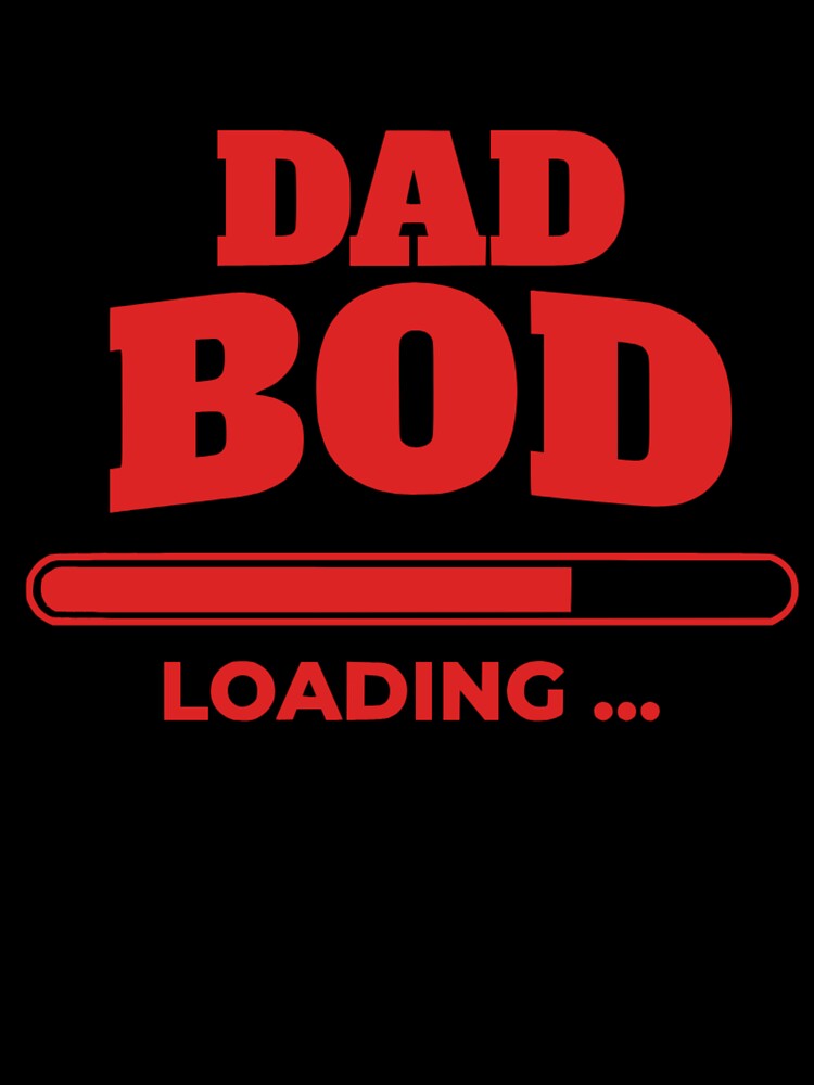 dad bod loading quote – fun dad life design by Crownvibes T-Shirts, Hoodie, Sweatshirt | BlankRebels.com (Image 3)