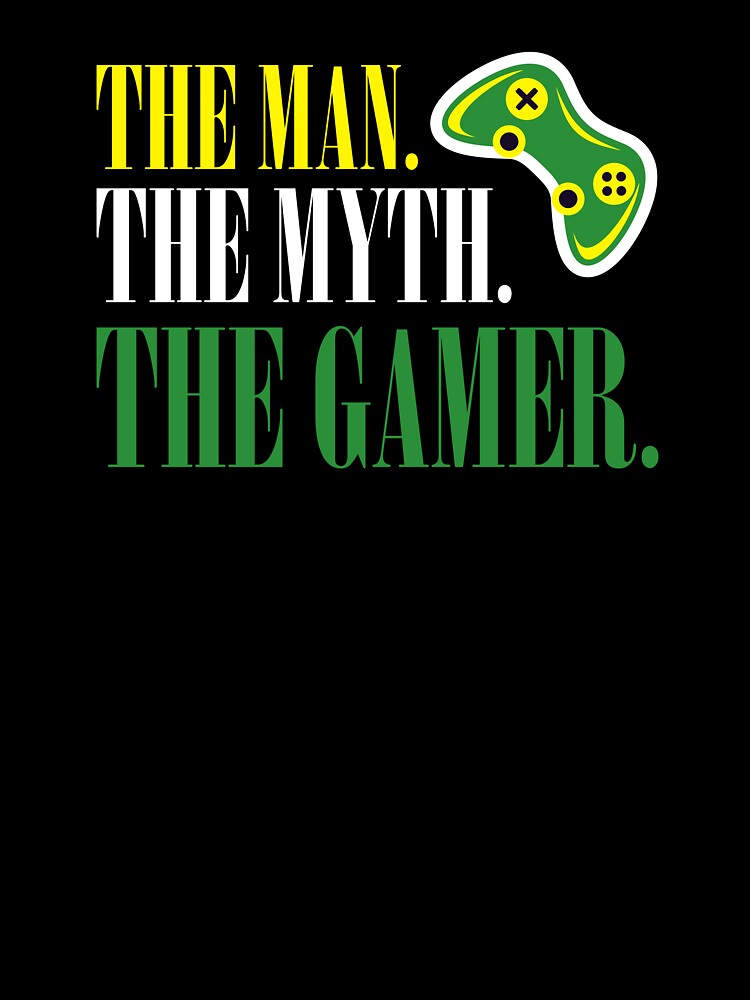 The man. The myth. The gamer by theliftedguru T-Shirts, Hoodie, Sweatshirt | BlankRebels.com (Image 3)