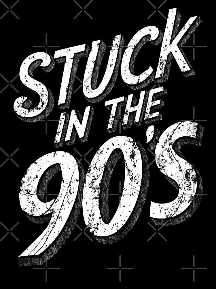 Retro Stuck in the 90's Text Design - Vintage Nineties Nostalgia Graphic by RuyaFab