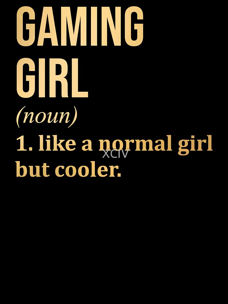 Gaming Girl Definition in Gold by XCIV T-Shirts, Hoodie, Sweatshirt | BlankRebels.com (Image 3)