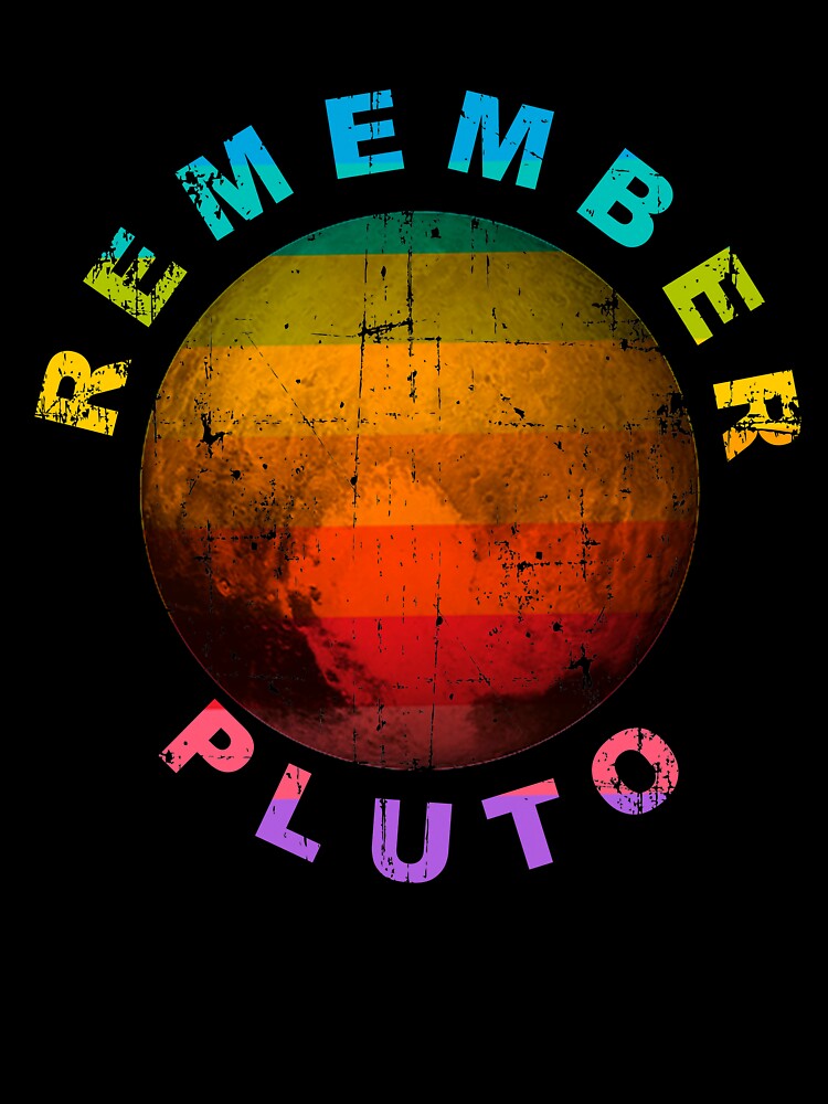 remember pluto planet by Rustic Valley Studio T-Shirts, Hoodie, Sweatshirt | BlankRebels.com (Image 3)